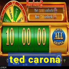 ted carona